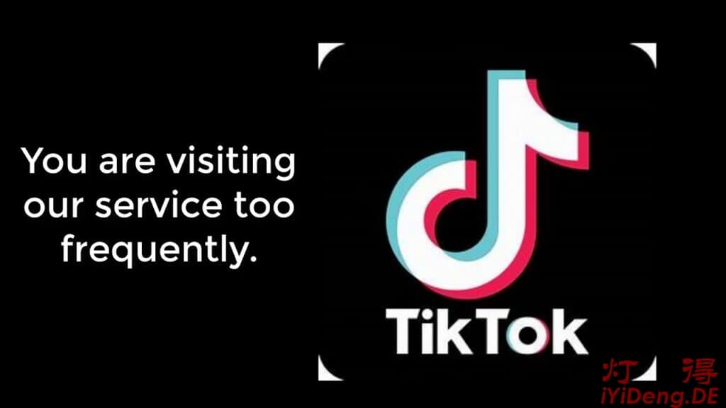 如何解决TikTok注册或登录时提示“访问服务过于频繁”的问题？Your are visiting our service too frequently